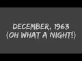 Frankie Valli The Four Seasons - December 1963 Oh What a Night