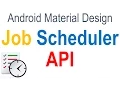 256 Android JobScheduler API