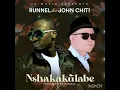Download Lagu Shakakulabe  Runnel ft John Chiti ( Official Audio)