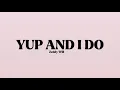 Lagu Zeddy Will - YUP AND I DO [Lyrics]
