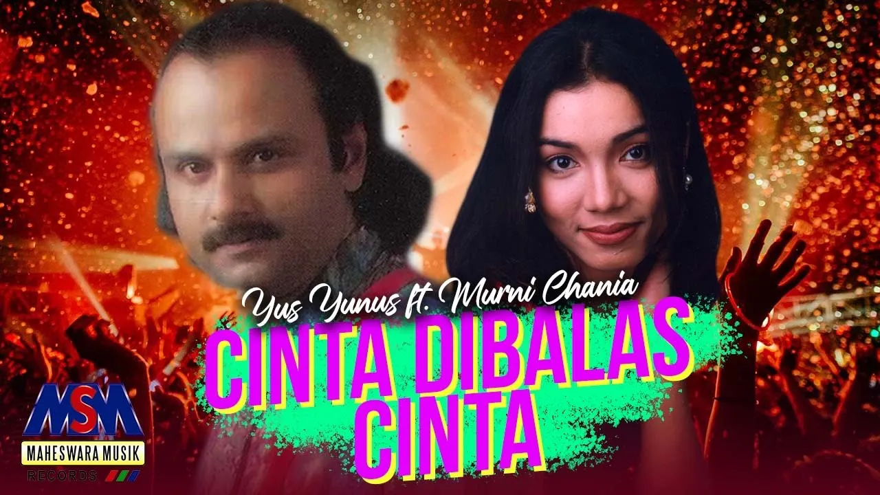YUS YUNUS FEAT. MURNI CHANIA - CINTA DIBALAS CINTA [OFFICIAL MUSIC VIDEO] LYRICS
