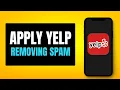 How To Apply For Yelp Removing Spam Comments