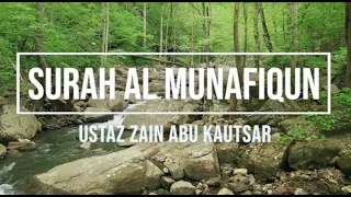 Download 063 | SURAH AL MUNAFIQUN | USTAZ ZAIN ABU KAUTSAR MP3