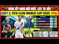Download Lagu BẢNG XẾP HẠNG, LỊCH THI ĐẤU (LƯỢT 3) FIFA CLUB WORLD CUP 2025 | NGÀY 24/6/2025 | PSG ĐI TIẾP (FULL)