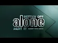 Lagu Alan Walker, Dash Berlin \u0026 Vikkstar - Better Off (Alone, Pt. III) - Albert Vishi Remix