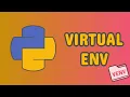 Python Virtual Environment Explained