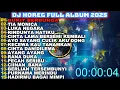 Download Lagu DJ BUKIT BERBUNGA TRAP MIDDLE NROTOK HOREG FULL ALBUM VIRAL TERBARU 2025