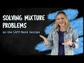 Solving Mixture Problems on the SAT Math Section