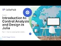 Introduction to Control Analysis and Design in Julia 1 How to Create System Models