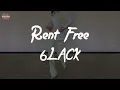 6LACK - Rent Free (Lyric Video)