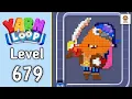 Yarn Loop Level 679 Walkthrough