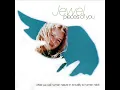 Jewel - You were meant for me (LP version)