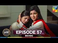 Download Lagu Bichoo Episode 57