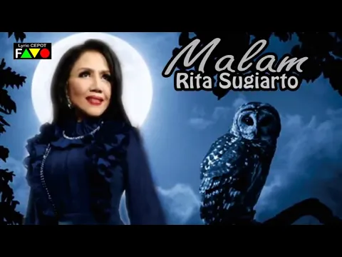 Download MP3 RITA SUGIARTO - MALAM | COVER VISUAL \u0026 LIRIK LAGU