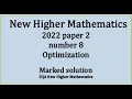 2022 Higher Mathematics Paper 2 no 8 Optimization