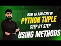 How to Add Items to a Tuple in Python Methods and Examples in Python Tutorial 36