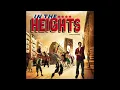 In The Heights - Lin-Manuel Miranda (Clean Edit)
