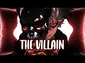 Lagu Nightcore - Villain (Lyrics)