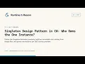Singleton Design Pattern in C Who Owns the One Instance