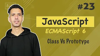 Defining Classes vs Prototype - JavaScript ES6 Darija