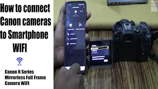 Download How to connect canon cameras WIFI to SMARTPHONE-Canon EOS R Series Canon WIFI connect MP3