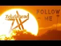 Download Lagu ゼブラヘッド /『Follow Me』来日記念MV (Short Version) ～日本語～