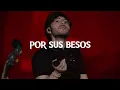 Download Lagu MIX - Por Sus Besos - Tito Double P, TATTOO, CHAMPAGNE🎵☠️ - Exitos 2025