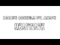 Download Lagu Robin schulz ft.  Akon -  Heatwave (Lyrics)