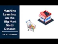 Machine learning on Big Mart Sales Dataset Machine Learning Projects 13