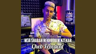 M3a Shabah Nekhrou W Nzekar 