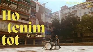 Ho Tenim Tot - Joan Dausà