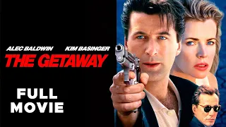 The Getaway FULL MOVIE Alec Baldwin Kim Basinger Michael Madsen Heist Action Thriller