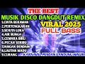 Download Lagu THE BEST‼️MUSIK DISCO DANGDUT REMIX NONSTOP TERBARU FULL JOGET KARNAVAL 2025@Rudi-sc1ct 