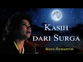 Lagu Maya Rumantir - Kasih dari Surga (LYRIC VIDEO)