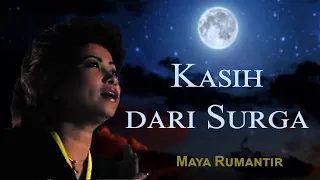 Maya Rumantir - Kasih dari Surga (LYRIC VIDEO)