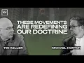 The Worst Gospel Misunderstandings Tim Keller and Michael Horton