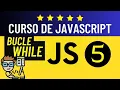 5 Repetitive Structures - WHILE Loop JAVASCRIPT COURSE FROM SCRATCH with Visual Studio Code