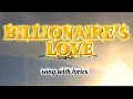 Lagu BILLIONAIRE'S LOVE // ~~ song with lyrics #billionaire #billionaire'slove #trendingsong 