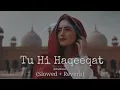 Download Lagu Tu Hi Haqeeqat [Slowed and Reverb ] Javed Ali | Tum Mile | Slow Rk
