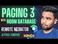 Paging 3 Remote-Mediator Hindi