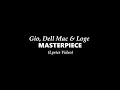Gio, Dell Mac & Loge - MASTERPIECE (OFFICIAL LYRICS VIDEO) ||CHRISTIAN HIP HOP