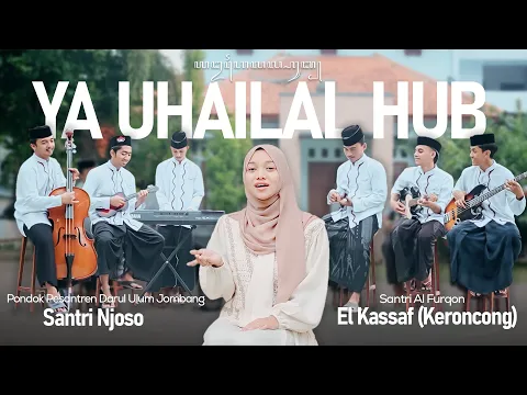 Download MP3 YA UHAILAL HUB - El Kassaf (Keroncong) Ft Santri Njoso