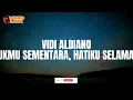 Video Lirik - Vidi Aldiano - Pelukmu Sementara, Hatiku Selamanya