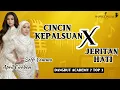 LIRIK JERITAN HATI X CINCIN KEPALSUAN APRIL CIREBON FT SELFI YAMMA DANGDUT ACADEMY 7 TOP 3 #2025 