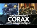 Download Lagu THE LION CONFRONTS CORAX! MEETING UPON DELIVERANCE!