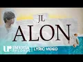 Download Lagu JL -  Alon (Official Lyric Video)