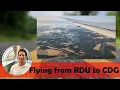 Flying from Raleigh-Durham International Airport RDU to Paris Charles de Gaulle Airport CDG