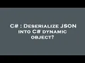 C Deserialize JSON into C dynamic object