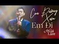 Download Lagu CON ĐƯỜNG XƯA EM ĐI | Con đường xưa em đi thời gian cố quên gì, đá mòn kia vẫn ghi