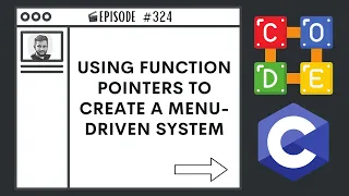 Using Function Pointers to Create a Menu Driven System Ep 324 C Programming Language
